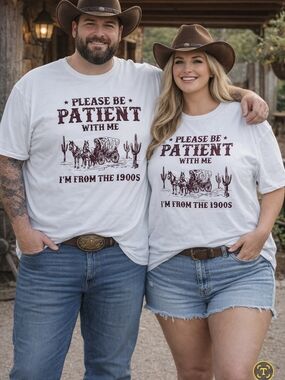 Please Be Patient 1900s Graphic T-Shirt 3XL Jersey  White Western Funny.